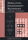 Resolution Enhancement Techniques in Optical Lithography