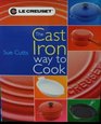 The Cast Iron Way to Cook