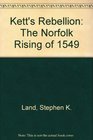 Kett's rebellion The Norfolk rising of 1549