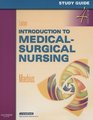 Study Guide for Introduction to MedicalSurgical Nursing
