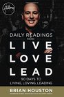 Daily Readings from Live Love Lead 90 Days to Living Loving Leading