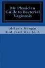 My Physician Guide to Bacterial Vaginosis