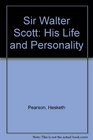 Walter Scott His Life and Personality