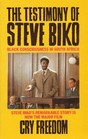 The Testimony of Steve Biko