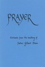 Prayer Extracts from the Teaching of Father Gilbert Shaw