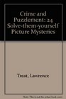 CRIME AND PUZZLEMENT 24 SOLVETHEMYOURSELF PICTURE MYSTERIES