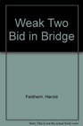 Weak Two Bid in Bridge