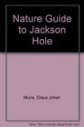 Nature Guide to Jackson Hole