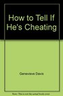 How to Tell If He's Cheating