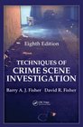 Techniques of Crime Scene Investigation Eighth Edition