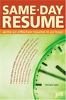SameDay Resume Write an Effective Resume in an Hour