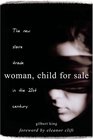 Woman Child for Sale The New Slave Trade in the 21st Century