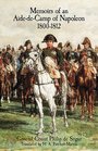 Memoirs of an Aide-de-Camp of Napoleon 1800-1812