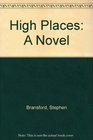 High Places A Novel