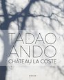 Tadao Ando Chteau La Coste