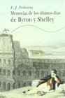 Memorias de Los Ultimos Dias de Byron y Shelley