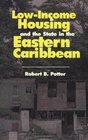 Low Income Housing And The State In The Eastern Caribbean