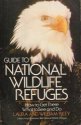 Guide to the national wildlife refuges