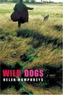 Wild Dogs A Novel