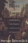 The Rites of Assent Transformations in the Symbolic Construction of America