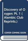 Discovery of Oxygen Pt 1
