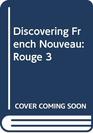 Discovering French Nouveau Rouge 3