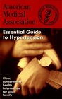 The American Medical Association Essential Guide to Hypertension