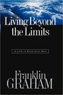 Living Beyond the Limits: A Life in Sync with God