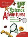 Science Adventures Nature Activities for Young Children