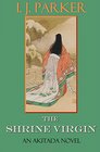 The Shrine Virgin: An Akitada Novel (Akitada Mysteries) (Volume 14)
