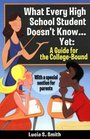 What Every High School Student Doesn't Know Yet A Guide For The CollegeBound