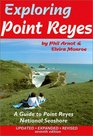 Exploring Point Reyes A Guide to Point Reyes National Seashore