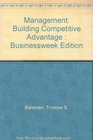 Management Building Competitive Advantage  Businessweek Edition