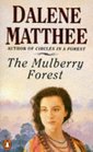 The Mulberry Forest