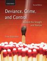 Deviance Crime and Control Beyond the Straight and Narrow