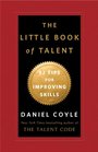 The Little Book of Talent 52 Tips for Improving Skills