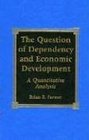 The Question of Dependency and Economic Development