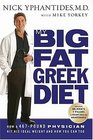 My Big Fat Greek Diet  How a 467Pound Physician Hit His Ideal Weight and How You Can Too