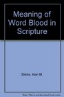 Meaning of Word Blood in Scripture