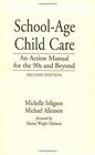 SchoolAge Child Care An Action Manual for the 90s and BeyondSecond Edition