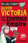 Queen Victoria and Her Enormous Empire