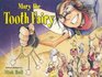 Mary the Tooth Fairy