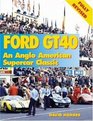 Ford Gt40 An AngloAmerican Supercar Classic
