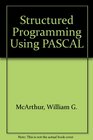 Structured Programming Using Pascal