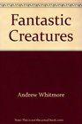 Fantastic Creatures