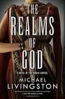 The Realms of God A Novel of the Roman Empire