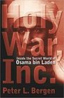 Holy War Inc Inside the Secret World of Osama Bin Laden