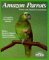 Amazon Parrots (Barron's Pet Owner's Manual)