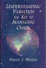 Understanding Variation The Key to Managing Chaos