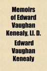 Memoirs of Edward Vaughan Kenealy Ll D
